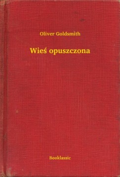 Oliver Goldsmith - Wie opuszczona