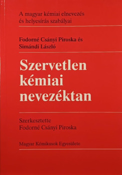 Fodorn Csnyi Piroska - Simndi Lszl - Szervetlen kmiai nevezktan