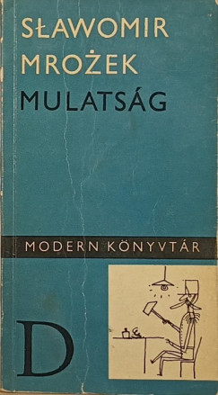 Slawomir Mrozek - Mulats�g