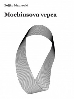 �eljko Maurovi� - Moebiusova vrpca