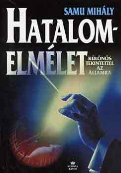 Samu Mih�ly - Hatalomelm�let