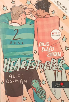 Alice Oseman - Heartstopper - Fülig beléd zúgtam 2.