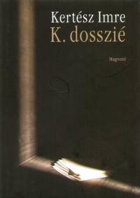 Kertsz Imre - K. dosszi