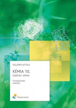 Villnyi Attila - Kmia 10. - Szerves kmia