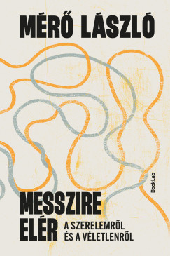 Mérő László - Messzire elér