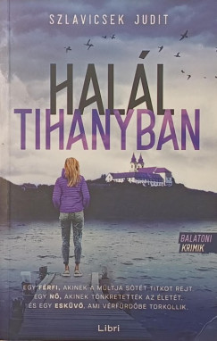 Szlavicsek Judit - Hal�l Tihanyban