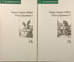 Tamás Gáspár Miklós - Törzsi fogalmak I-II.