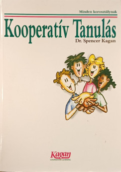 Dr. Spencer Kagan - Kooperatív tanulás