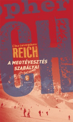 Christopher Reich - A megtveszts szablyai