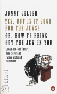 Jonny Geller - Yes, But Is It Good for the Jews?
