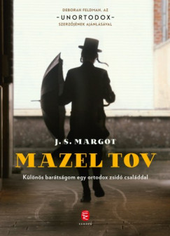 Margot J. S. - J. S. Margot - Mazel tov - Klns bartsgom egy ortodox zsid csalddal