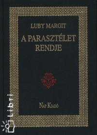 Luby Margit - A parasztlet rendje