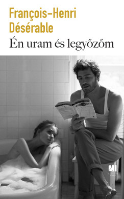 Francois-Henri Dsrable - n uram s legyzm