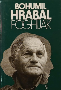 Bohumil Hrabal - Foghjak