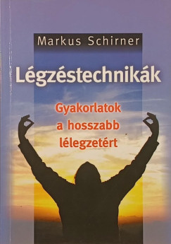 Markus Schirner - L�gz�stechnik�k