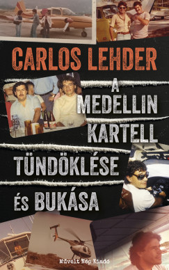 A Medellin kartell tündöklése és bukása