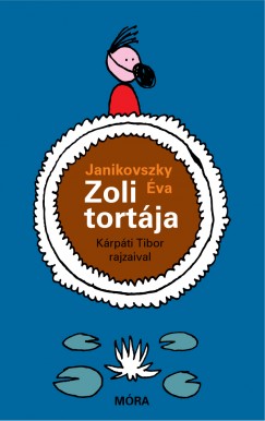 Janikovszky va - Zoli tortja