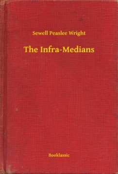 Sewell Peaslee Wright - The Infra-Medians