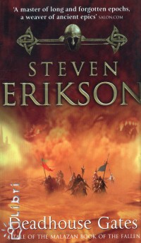 Steven Erikson - Deadhouse Gates