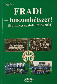 Dr. Nagy Bla - Fradi huszonhtszer