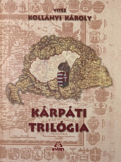 Koll�nyi K�roly - K�rp�ti tril�gia