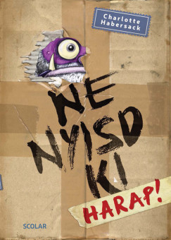 Charlotte Habersack - Ne nyisd ki - Harap! (2. kiad�s)