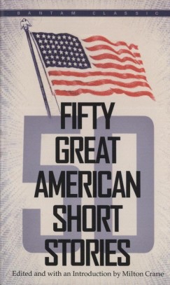 Milton Crane   (Szerk.) - Fifty Great American Short Stories
