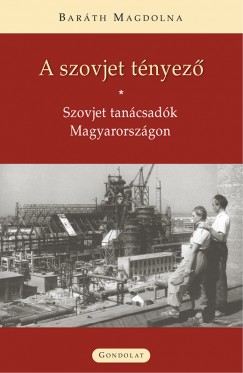 Barth Magdolna - A szovjet tnyez