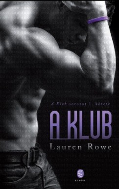 Lauren Rowe - A Klub