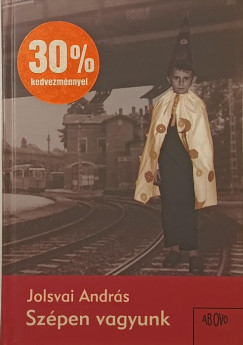 Jolsvai Andr�s - Sz�pen vagyunk