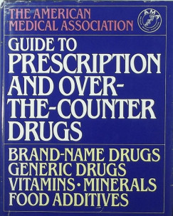 Charles B. Clayman   (Szerk.) - Guide to prescription and over-the-counter drugs