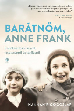 Hannah Pick-Goslar - Barátnõm, Anne Frank