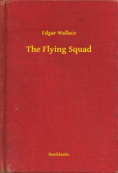 Edgar Wallace - The Flying Squad