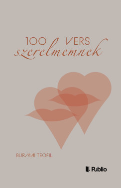 Burmai Teofil - 100 vers szerelmemnek