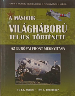 Balogh Zsolt - Az európai front megnyitása 1943. május - 1943. december