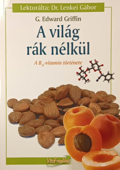 Edward G. Griffin - A világ rák nélkül