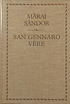 Márai Sándor - San Gennaro vére