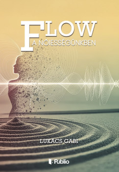 FLOW a n�iess�g�nkben
