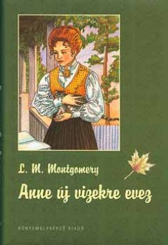 Lucy Maud Montgomery - Anne j vizekre evez