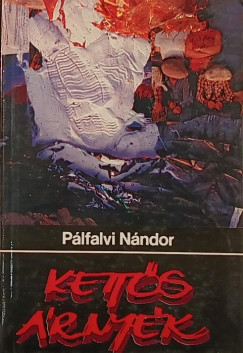 P�lfalvi N�ndor - Kett�s �rny�k