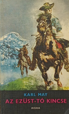 Karl May - Az Ezst-t kincse