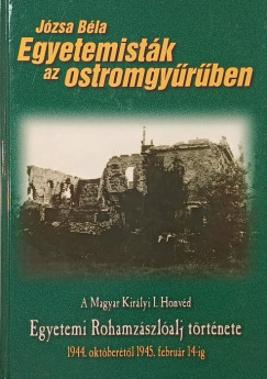 Jzsa Bla - Egyetemistk az ostromgyrben