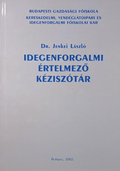 Dr. Jenkei L�szl� - Idegenforgalmi �rtelmez� k�zisz�t�r