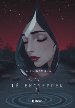 L�jer Ram�na - L�lekcseppek