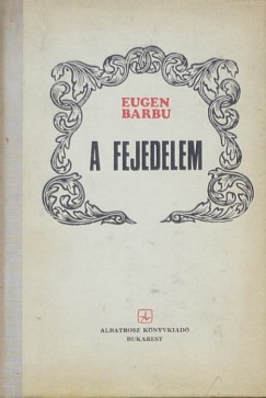 Eugen Barbu - A fejedelem