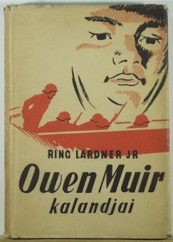 Ring Lardner - Owen Muir kalandjai