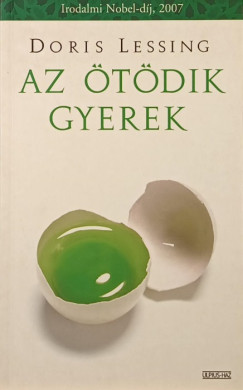 Doris Lessing - Az tdik gyerek