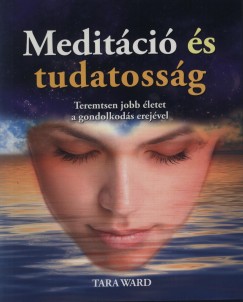 Tara Ward - Meditci s tudatossg
