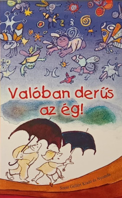 Val�ban der�s az �g!