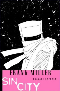 Frank Miller - SIN CITY 5. - CSALDI RTKEK